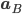 \mathbf{a}_B